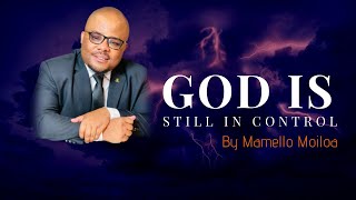 Mamello Moiloa || God Is Still In Control