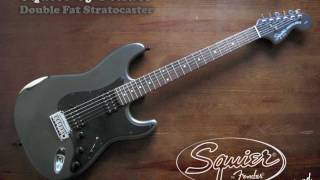 Squier by Fender Double Fat Stratocaster Standard Series