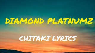 Diamond Platinumz Chitaki video (lyrics)