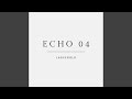 Echo 04