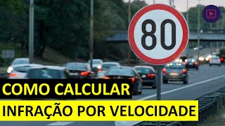 Como saber qual a infração por velocidade?