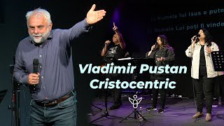 Adoram 11.05.2023 - Cristocentric si Vladimir Pustan