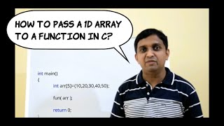 How to pass a 1D array to a function | passing 1D array to a function | Programming in C