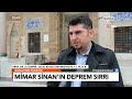 mimar sinan’ın 500 yıllık eseri muradiye camii’ndeki deprem sırrı ortaya Çıktı türkiye gazetesi