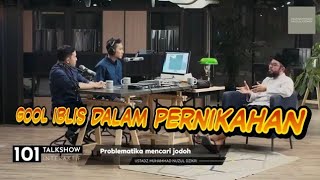 Problematika mencari jodoh -ustad Nuzul Dzikri