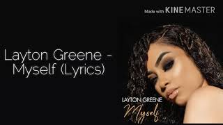 Layton Greene - Myself (Lyrics)