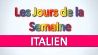 Italien | Les Jours de la Semaine - Apprendre vocabulaire italien pour débutants