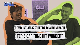 AZIZ HEDRA PERNAH JADI ANAK BAND⁉️ DICAP ONE HIT WONDER⁉️ | SPILL at infipop