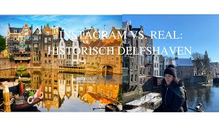 Instagram vs. Real Photos: Historic Delfshaven, Rotterdam