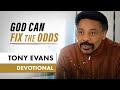 God Can Still Fix the Odds in Your Favor - Tony Evans Devotional