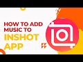 How To Add Music In Inshot | Fast & Easy Way