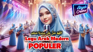 LAGU ARAB MODERN MERDU 2025 | ENAK DI DENGAR | SHOLAWAT NABI TERBARU | LAGU ARAB SANTAI