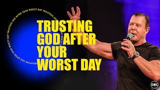 Trusting God After Your Worst Day | Pastor At Boshoff | 19 March 2023 PM