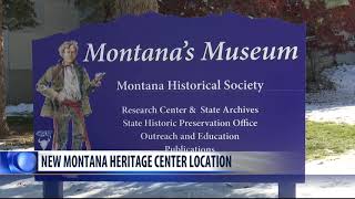 Location selected for new Montana Heritage Center