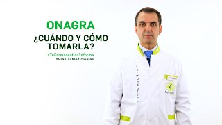 Onagra, cuándo y cómo debemos tomarla. Tu Farmacéutico Informa - #PlantasMedicinales