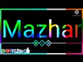 Mazhar.  Naam Ka WhatsApp status how to Mazhar Naam WhatsApp status TS Tasswar Abbas eidteir 786❤️❤️