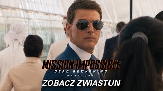 Mission: Impossible Dead Reckoning Part One - zobaczcie nowy zwiastun.