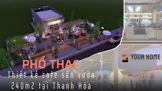 Thiết kế quán cafe sân vườn địa trung hải đẹp Phố Thạc Coffee & Tea 240m2