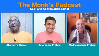 Gopi Gita Appreciation part 2, The Monk's Podcast 160 with Madhavananda Prabhu and Amarendra Prabhu