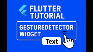Flutter Tutorial 25 : Gesture detector widget