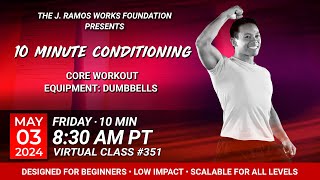 Virtual 10 Minute Conditioning - Core workout (05/03/2024) - 8:30 AM PT