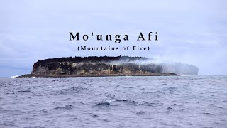 Mo'unga Afi (Mountains of Fire)