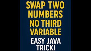 Swap Two Numbers Without Using Third Variable | Easy Java Program | Step-by-Step Explanation #java