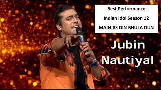 Main Jis Din Bhula Du Indian Idol Live Performance Jubin Nautiyal | Best Performance