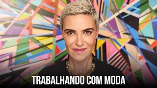 TRABALHANDO COM MODA