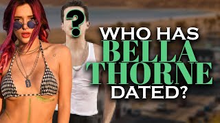 Who has Bella Thorne dated? Boyfriends List, Dating History