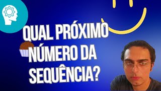 Qual Próximo termo da Sequência? Esse problema faz sentido?