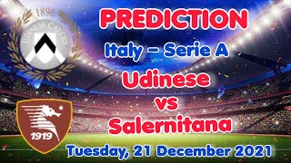 Udinese vs Salernitana Prediction & Match Preview 21/11/21 Italy – Serie A