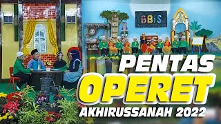 PENTAS OPERET AKHIRUSSANAH 2022