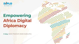 Empowering Africa Digital Diplomacy