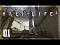 THE RIGHT MAN IN THE WRONG PLACE • Half-Life 2 • Part 1