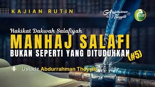 [LIVE] Manhaj Salafi Bukan Seperti yang Dituduhkan #5 | Ustadz Abdurrahman Thoyyib, Lc.