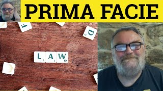 🔵 Prima Facie Meaning - Prima Facie Examples Prima Facie Definition Legal English Latin Prima Facie