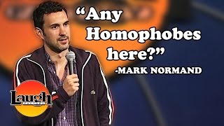 Mark Normand | "Any Homophobes here?" | Stand-Up Comedy
