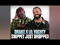 drake ft. lil yachty goodness gracious super soak unreleased