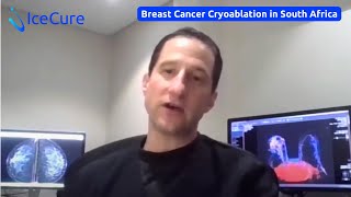 Dr. Peter Schoub on Cryoablation for Breast Cancer Treatment in South Africa