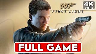 007 FIRST LIGHT Gameplay Walkthrough FULL GAME [4K 60FPS PC ULTRA] - No Commentary