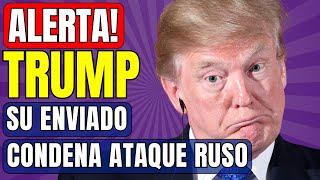 🔥🔥🔥 ÚLTIMA HORA!!! EL ENVIADO DE TRUMP A RUSIA Y UCRANIA CONDENA EL ATAQUE RUSO EN NAVIDAD