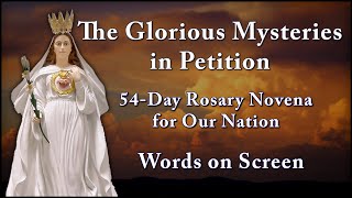 Glorious Mysteries in Petition with Music - 54-Day Rosary Novena for Our Nation - Most Holy Rosary