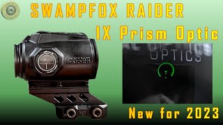 SWAMPFOX Raider 1X Prism Optic   New for 2023