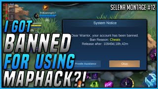 BANNED BECAUSE OF MAPHACK!! × SELENA MONTAGE #12 × MLBB