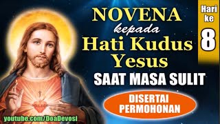 NOVENA kepada HATI KUDUS YESUS Saat Masa Sulit ( HARI KEDELAPAN ) | Doa Katolik | Doa Novena