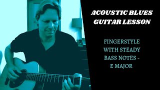 Fingerstyle Acoustic Blues Guitar Lesson | 12 bar blues guitar lesson (E)