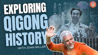 The History of Qigong: Past, Present, Future - John Millar