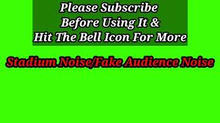 Free Stadium Noise|Fake Audience Noise|No Copyright Music|Stadium Sound|crowd noise sound effect|