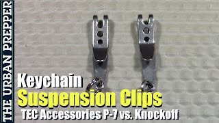 Keychain Suspension Clips: TEC Accessories vs. Knockoff